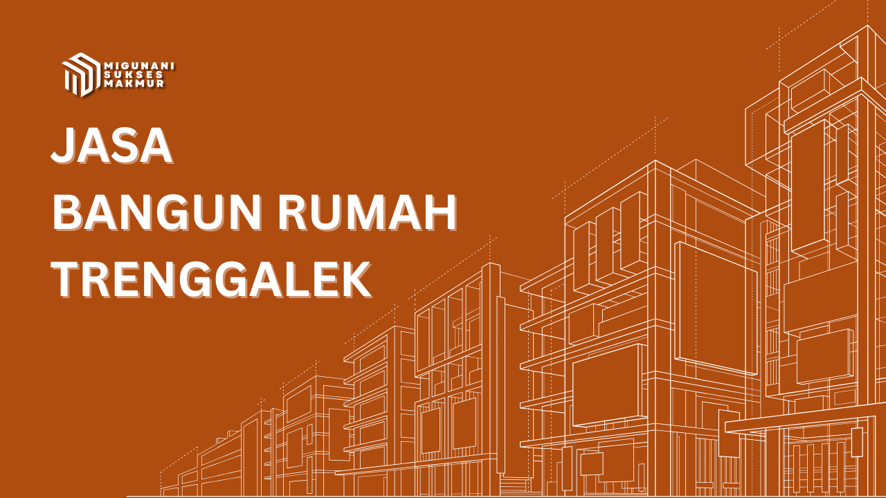 jasa-bangun-rumah-trenggalek